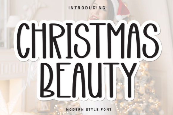 Christmas Beauty: A Modern Typeface for Festive Elegance
