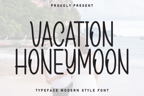 Crafting Memorable Moments with the Vacation Honeymoon Font