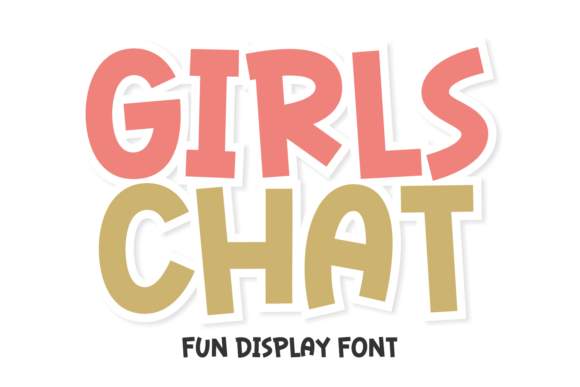 Girls Chat: The Display Font That Brings Joy to Your Designs