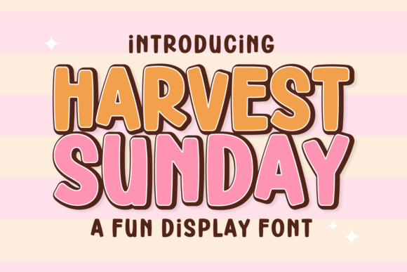 Harvest Sunday: The Playful Display Font with Serious Impact
